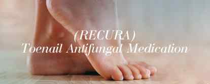 (RECURA) Toenail Antifungal Medication - M