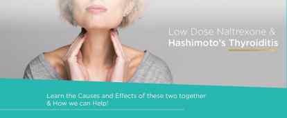 The Interplay between Low Dose Naltrexone and Hashimoto’s Thyroiditis - M